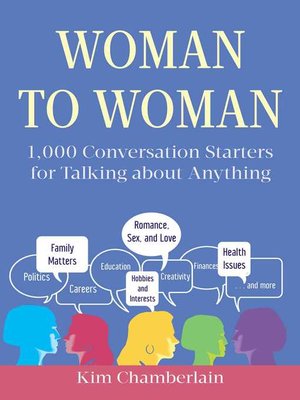 cover image of Woman to Woman: 1,000 Conversation Starters for Talking about Anything